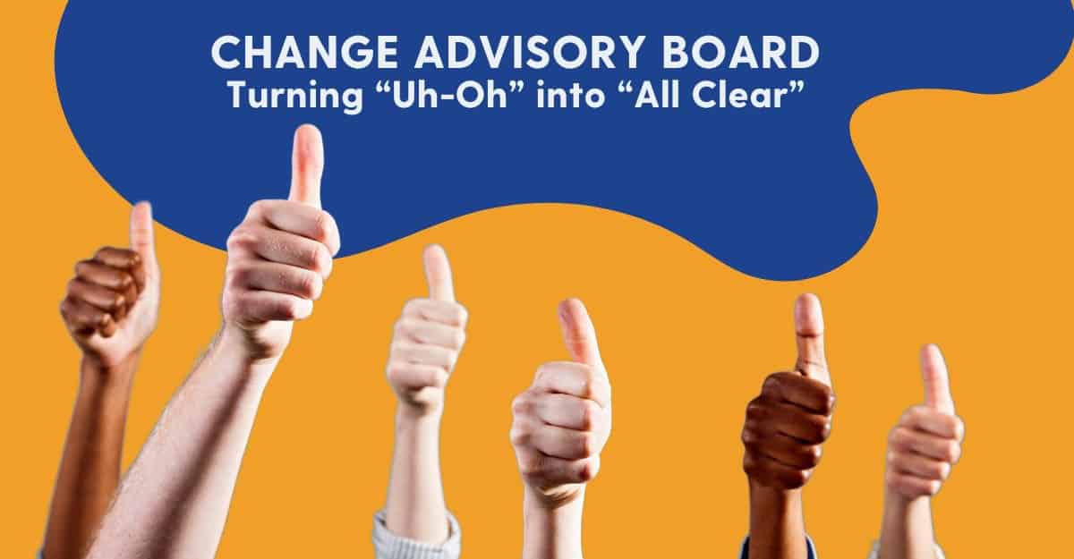 Change Advisory Board